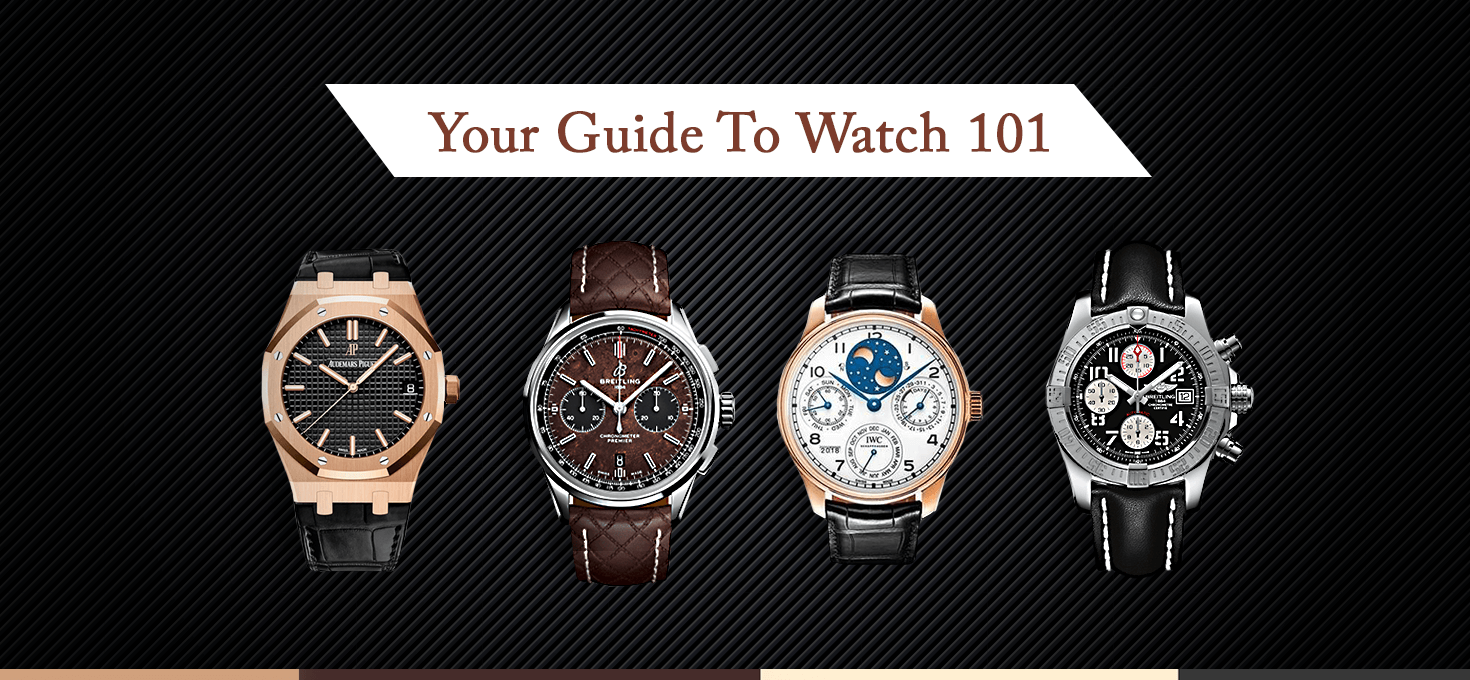 Your Comprehensive Guide to Luxury Watches 101 - Kapoor Watch Co. | Blogs