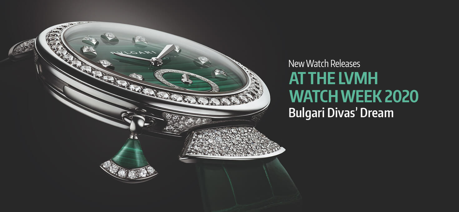 New Watch Releases At LVMH Watch Week 2020 â€“ Bulgari Divasâ€™ Dream