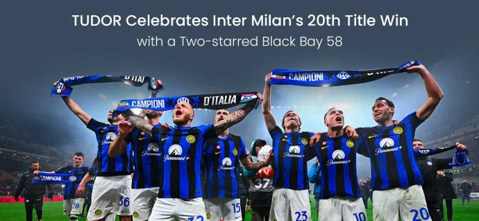 TUDOR Celebrates Inter Milan’s 20th Title Win with a Two-starred Black Bay 58