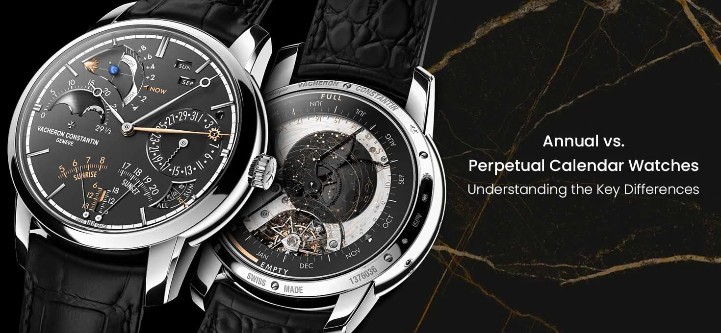 Annual vs. Perpetual Calendar Watches: Understanding the Key Differences