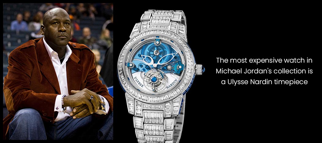 The most expensive watch in Michael Jordan's collection is a Ulysse Nardin timepiece