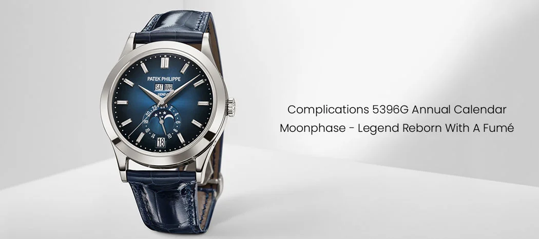 Complications 5396G Annual Calendar Moonphase - Legend Reborn With A Fumé