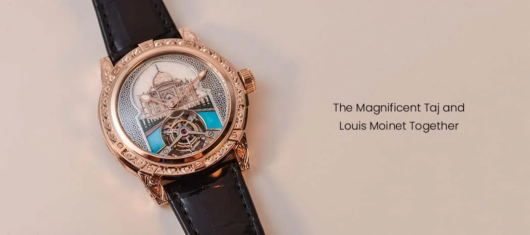 Louis Moinet Taj Mahal — India